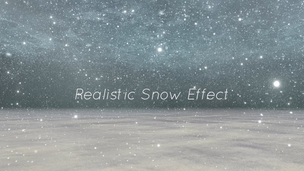 【unity/VRChat】Realistic Snow Effect（3種） image