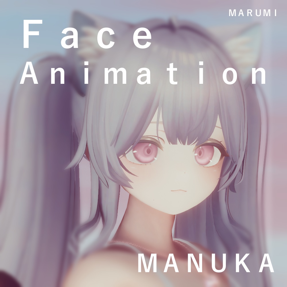 【MANUKA】 Face_Animation image