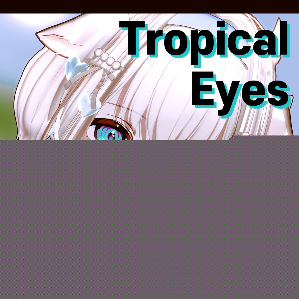 [Milltina Update!] Tropical Eyes texture image