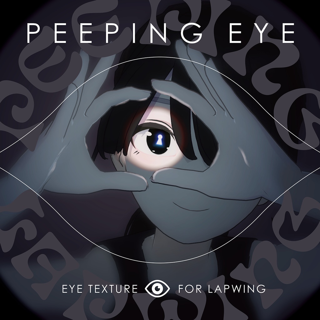【Lapwing】Peeping Eye Texture image