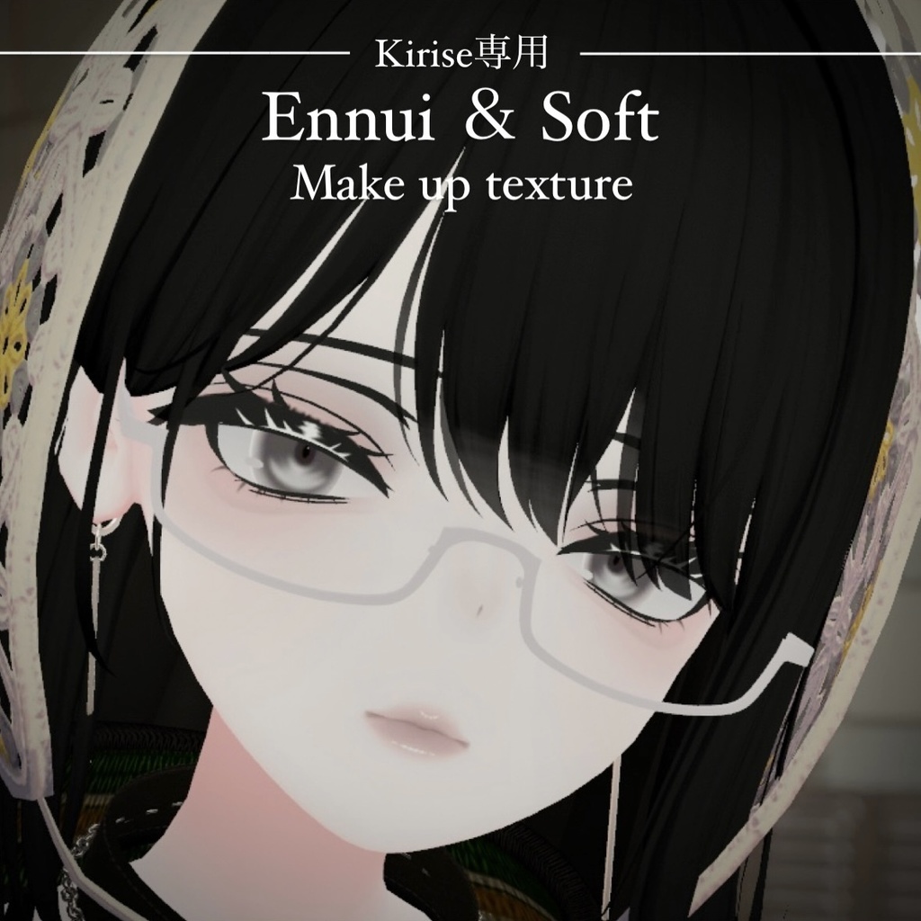 [kirise専用] Ennui ＆ Soft Make up texture_ キリセ kirise image