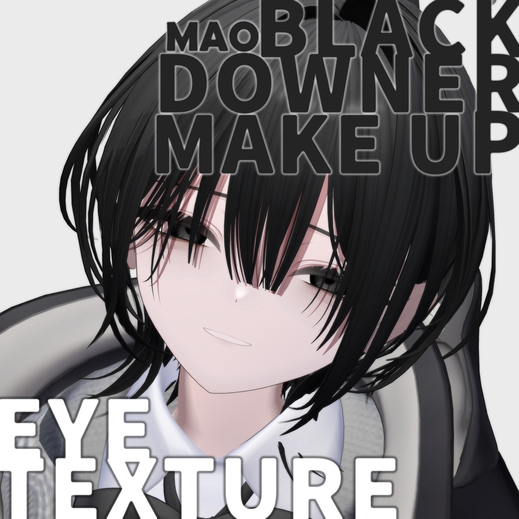 【Mao】BLACK DOWNER Makeup & Eyes Texture image