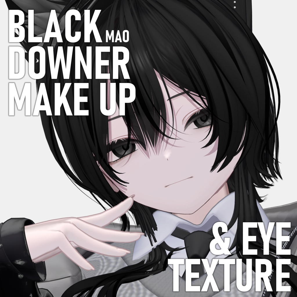 【Mao】BLACK DOWNER Makeup & Eyes Texture image