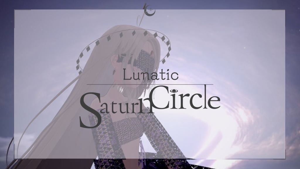 Lunatic　☾　SaturnCircle image
